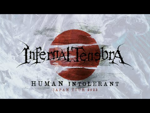 Infernal Tenebra - Human Intolerant (OFFICIAL VIDEO Japan Tour 2023)