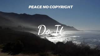 Download lagu Ikson - Do It (Peace No Copyright Music) mp3