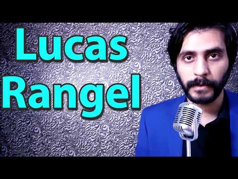 How To Pronounce Lucas Rangel