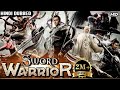 Sword Warrior (Full Movie) | Hindi Dubbed Movies | Chinese Action Movies In Hindi