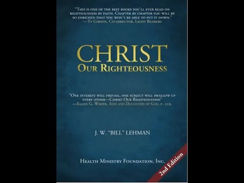 Christ Our Righteousness Chapter 32 (8/23/25) FINAL