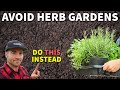 Why Interplanting Herbs Is BETTER Than Growing An Herb Garden