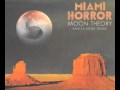 Miami Horror - Moon Theory (Sam La More Remix)
