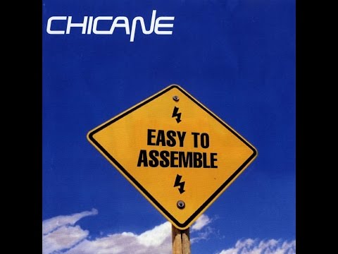 Chicane Easy to assemble full album