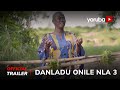 Danladu Onile Nla 3 Yoruba Movie 2023 | Official Trailer | Now Showing On Yorubaplus