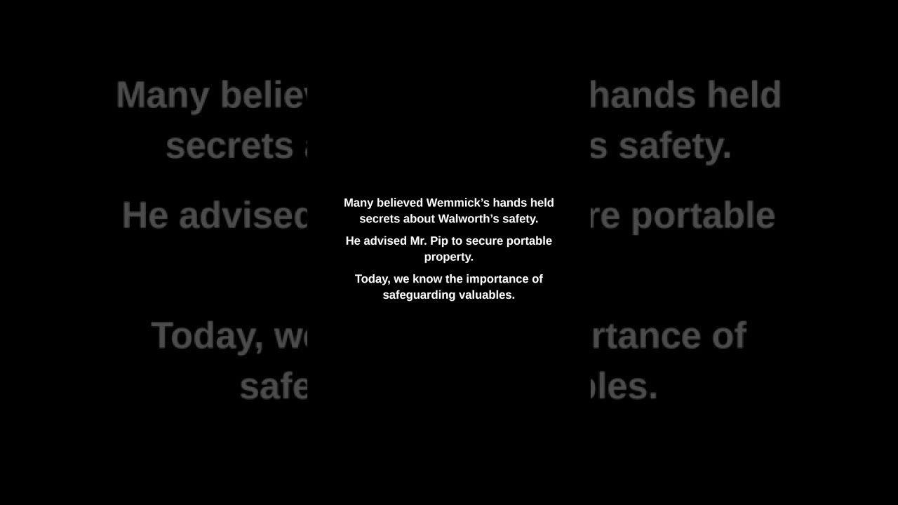 Many believed Wemmick's hands held secrets about Walworth's safety.