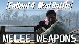 11 Melee Weapons for Fallout 4 - Mod Battle