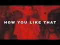 BLACKPINK How You Like That COVER ENGLISH VERSION