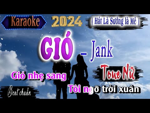 Gió  - Jank | Karaoke Tone Nữ Nhạc Trẻ Hay Nhất 2024