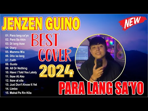JEZEN GUINO Cover Playlist 2024 💖JEZEN GUINO NONSTOP OPM Love Songs 2024 | Para Lang Sa'yo