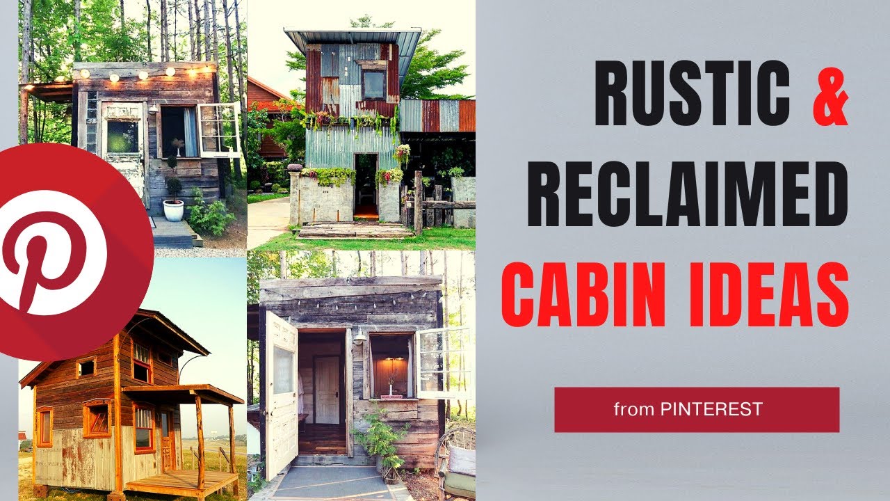 50 Rustic, reclaimed, and upcycled cabin ideas from Pinterest | SimplyTiny