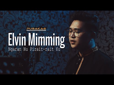 Elvin Mimming - NGARAN NU PIRAIT-RAIT KU