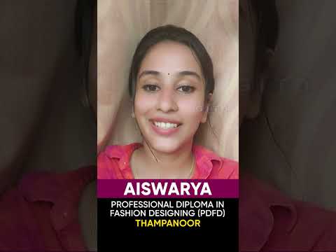 Aiswarya, Fashion Designing Student, Shares Her Experience at GITD
