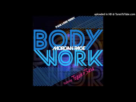 Morgan Page - Body Work ft. Tegan and Sara (Paul Loeb Deep Mix)