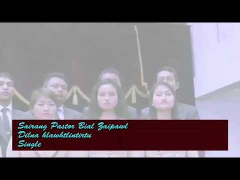 Sairang Pastor Bial Zaipawl (2015 - 2017) - Dilna hlawhtlintirtu