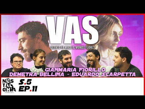 S5 - EP. 11 - VAS con Eduardo Scarpetta, Gianmaria Fiorillo e Demetra Bellina