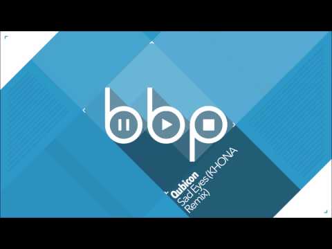 Qubicon - Sad Eyes (VHANA Remix)