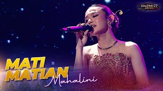 Download lagu Mahalini - Mati-Matian! | AMAZING 22 JAVANICA 2024 mp3