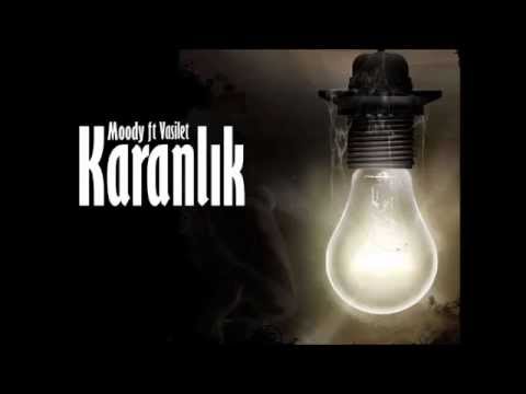 Moody ft. Vasilet - Karanlık