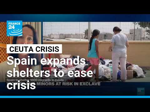 Spain expands Ceuta migrant shelters to ease crisis