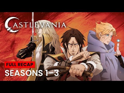 Castlevania Seasons 1 - 3 Recap | Netflix