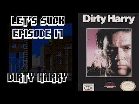 Let's Suck Ep.17 - Dirty Harry (NES)
