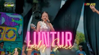 Download lagu LUNTUR - LAILY SUCI | PEMUDA SRAGI BERSATU x ONE PRO || K5 MAXIMAL AUDIO mp3