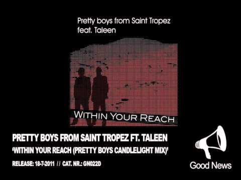 GN022 - Pretty Boys From Saint Tropez ft. Taleen - Within Your Reach (Pretty Boys Candlelight Mix)