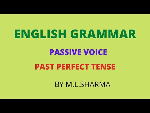 Easy way to learn English grammar - Learn passive voice (past perfect tense) by M.L.SHARMA