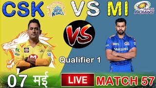 LIVE - IPL 2019 Live Score, CSK vs MI Live Cricket Match Highlights Today