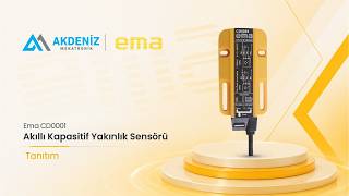 EMA CD Serisi Akıllı Kapasitif Yakınlık Sensörü | Teknik Tanıtım ve De
