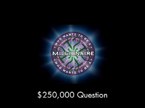 $250,000 Question - Who Wants to Be a Millionaire?