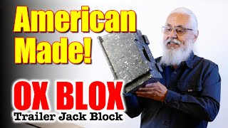 OX BLOX Heavy Duty Trailer Jack Block - Made in USA! #OxBlox #JMMGarza