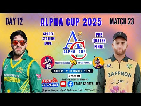 Alpha Cup 2025 | 1st Edition | Match 23 | Masood CC Bhadewah vs Zaffran Pochhal
