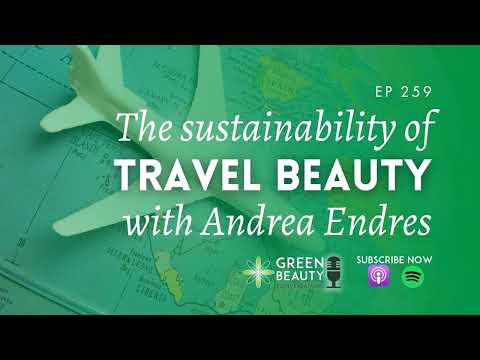 EP259. The sustainability of travel beauty