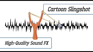Cartoon Slingshot Sound Effect | High-Quality Sound Effect