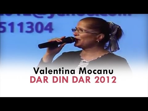 Valentina Mocanu – Eu speranta am primit - "DAR DIN DAR" - 2012