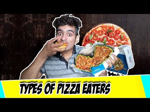 Types of PIZZA Eaters | Anil Lobo