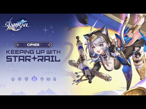 Keeping up with Star Rail — Cipher: Wealth Comes in All Kinds of Ways! | Honkai: Star Rail