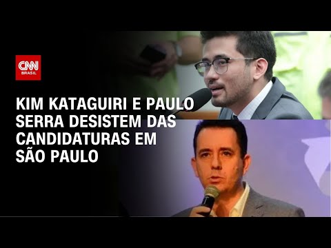 Kim Kataguiri e Paulo Serra desistem das candidaturas em SP; PSB avalia 3ª via | CNN 360°