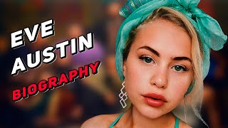 Eve Austin Biography, Relationships, Age, Net worth