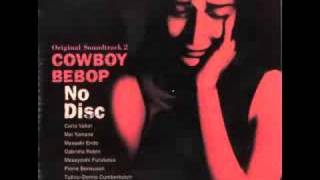 Cowboy Bebop OST 2 No Disc - Don&#39;t Bother None