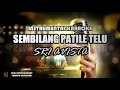 Karaoke Tarling Lawas SEMBILANG PATILE TELU SRI AVISTA VERSI KEYBOARD YAMAHA SX 900