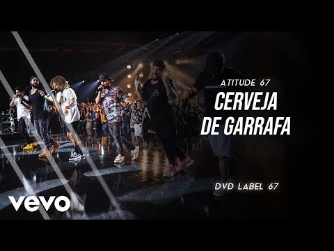 Atitude 67 - Cerveja De Garrafa (Ao Vivo Em São Paulo / 2019)