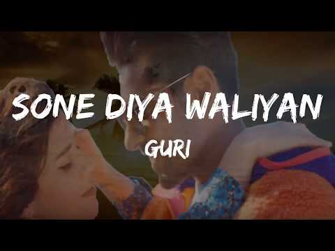 Sone Diya Waliyan (LYRICS) Guri | Satti Dhillon | MixSingh