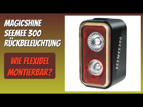 BEWERTUNG (2025): MagicShine SEEMEE 300 Rückbeleuchtung. Infos