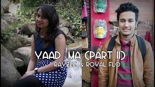Yaad ma Rayzee  &amp; Royal Flo