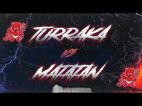 TURRAKA REMIX VS MATATAN - (Turreo Rkt) - Kaleb Di Masi, Ecko, Blunted Vato, Papichamp | TATO DJ