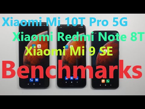 Xiaomi Mi 10T Pro 5G vs Xiaomi Redmi Note 8T vs Xiaomi Mi9SE / benchmark test