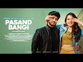 Pasand Bangi Remix Gurnam Bhullar ft.Gurlez Akhtar | Desi Crew | Latest Punjabi Songs | DjMSharmA